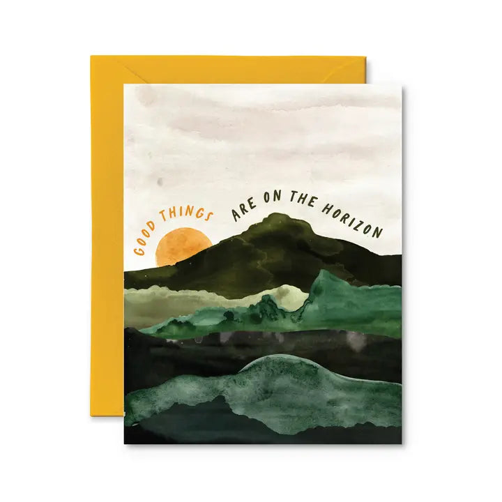 Good Things Are On The Horizon Card