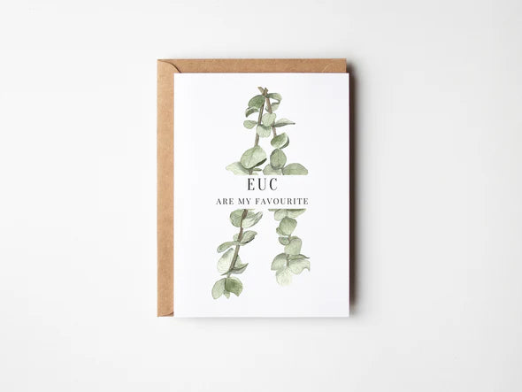 Euc Are My Favourite Greeting Card