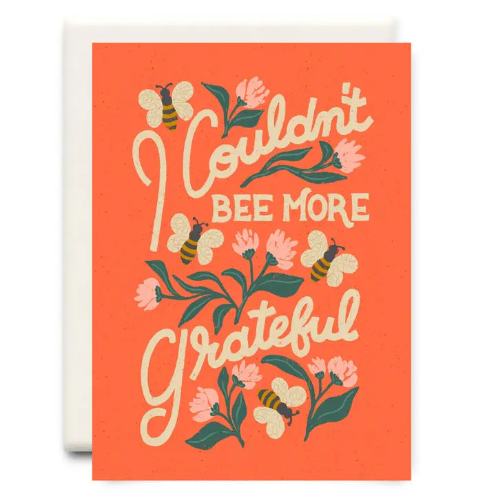 Couldn't Bee More Grateful Card